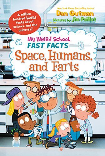 My Weird School Fast Facts : Space Humans and Farts
