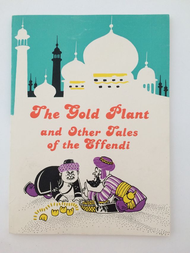 The Gold Plant and Other Tales of the Effendi