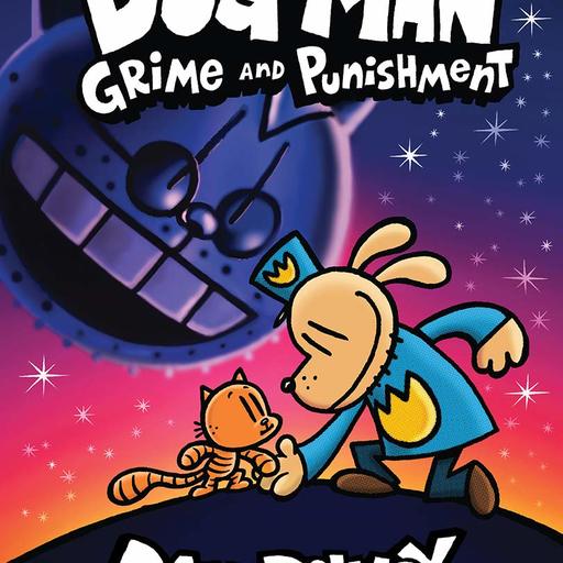 Grime and Punishment: From the Creator of Captain Underpants (Dog Man #9)